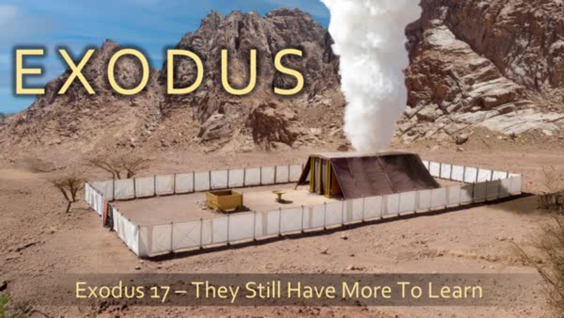 "They Still Have More to Learn," Exodus 17