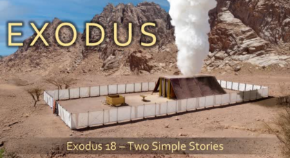 “Two Simple Stories,” Exodus 18